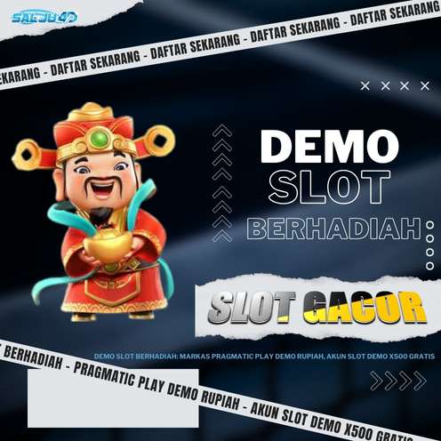 Demo Slot Berhadiah: Markas Pragmatic Play Demo Rupiah, Akun Slot Demo X500 Gratis